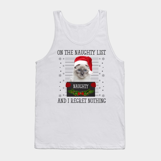 On The Naughty List, And I Regret Nothing Tank Top by CoolTees